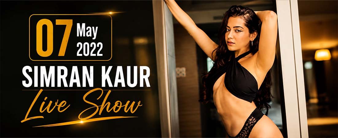 07 May 2022 - Simran Kaur - Live Show